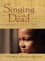 Singing to the Dead: A Missioner's Life among Refugees from Burma