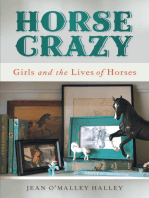 Horse Crazy: Girls and the Lives of Horses