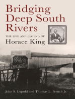 Bridging Deep South Rivers: The Life and Legend of Horace King