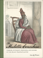 The Mulatta Concubine: Terror, Intimacy, Freedom, and Desire in the Black Transatlantic