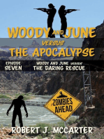 Woody and June versus the Daring Rescue: Woody and June Versus the Apocalypse, #7