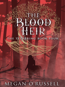 The Blood Heir: The Tethering, #4