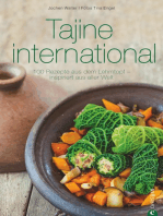 Tajine Kochbuch: Tajine international. 100 Rezepte aus dem Lehmtopf – inspiriert aus aller Welt. Kochen mit der Tajine. Mit Gerichten aus Europa, Nordafrika und dem Orient.