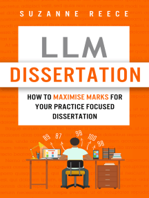 Llm Dissertation How To Maximise Marks For Your Practice Focused Dissertation By Suzanne Reece Ebook Scribd