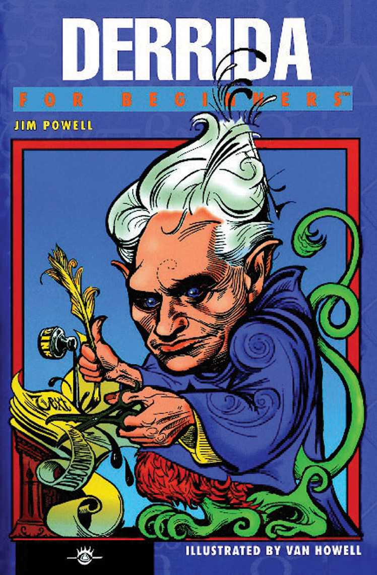 Read Derrida For Beginners Online By Jim Powell And Van Howell Books 