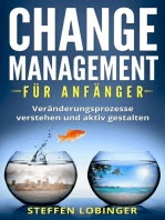 Change Management für Anfänger: Veränderungsprozesse Verstehen und Aktiv Gestalten