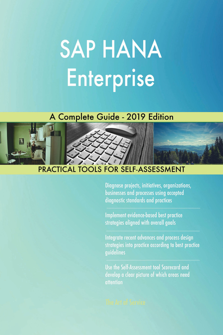 SAP HANA Enterprise A Complete Guide 2019 Edition by Gerardus Blokdyk