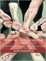 Seeds of Excellence For Teens: Life Principles For Those Who Want To Stand Out From The Crowd