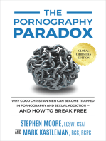 The Pornography Paradox: Global Christian Edition: Why Good Christian Men Can Become Trapped in Pornography and Sexual Addiction—And How To Break Free