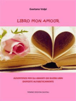 Libro mon amour: Avvertenze per gli amanti dei buoni libri disposte alfabeticamente