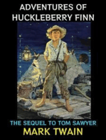 Adventures of Huckleberry Finn: The Sequel to Tom Sawyer