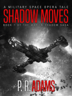Shadow Moves: A Military Space Opera Tale: The War in Shadow Saga, #1