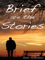 Brief are the Stories