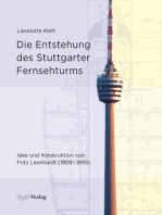 Die Entstehung des Stuttgarter Fernsehturms: Idee und Konstruktion von Fritz Leonhardt (1909–1999)