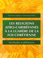 Les religions afro-caribéennes à la lumière de la foi chrétienne: Similitudes et différences