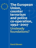 The European Union, counter terrorism and police co–operation, 1991–2007: Unsteady foundations?