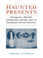 Haunted presents: Europeans, Muslim immigrants and the onus of European-Jewish histories