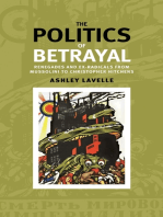 The politics of betrayal: Renegades and ex-radicals from Mussolini to Christopher Hitchens