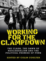 Working for the clampdown: The Clash, the dawn of neoliberalism and the political promise of punk