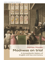 Madness on trial: A transatlantic history of English civil law and lunacy