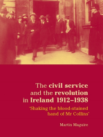 The civil service and the revolution in Ireland 1912–1938: 'Shaking the blood-stained hand of Mr Collins'