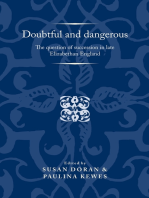 Doubtful and dangerous: The question of succession in late Elizabethan England