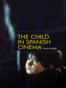 Read The Child In Spanish Cinema Online By Sarah Wright Books