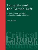 Equality and the British Left: A study in progressive political thought, 1900–64