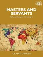 Masters and servants: Cultures of empire in the tropics