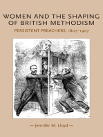 Women and the shaping of British Methodism: Persistent preachers, 1807–1907