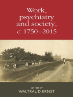 Work, psychiatry and society, <i>c</i>. 1750–2015