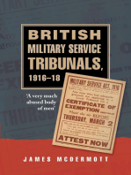 British Military Service Tribunals, 1916–18: 'A very much abused body of men'