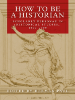 How to be a historian: Scholarly personae in historical studies, 1800–2000