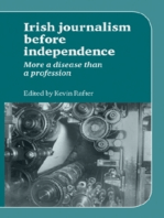 Irish Journalism Before Independence: More a disease than a profession