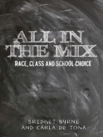 All in the mix: Race, class and school choice