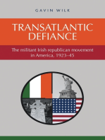 Transatlantic defiance: The militant Irish republican movement in America, 1923–45