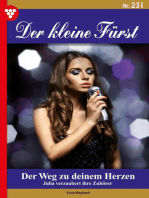 Der Weg zu deinem Herzen: Der kleine Fürst 231 – Adelsroman