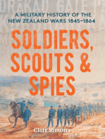 Soldiers, Scouts and Spies: A military history of the New Zealand Wars 1845–1864