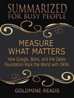 Measure What Matters - Summarized for Busy People: How Google, Bono, and the Gates Foundation Rock the World with OKRs: Based on the Book by John Doerr