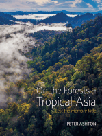 On the Forests of Tropical Asia: Lest the Memory Fade