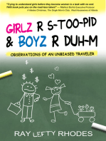 Girls R S-Too-Pid & Boyz R Duh-M