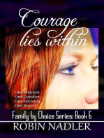 Courage Lies Within