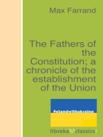 The Fathers of the Constitution; a chronicle of the establishment of the Union