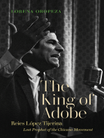 The King of Adobe: Reies López Tijerina, Lost Prophet of the Chicano Movement