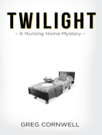 Twilight: A Nursing Home Mystery