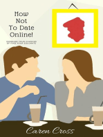 How Not to Date Online