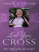 Love Your Cross: How Suffering Becomes Sacrifice