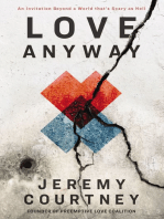 Love Anyway: An Invitation Beyond a World that’s Scary as Hell
