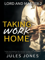 Taking Work Home: Lord and Master, #2