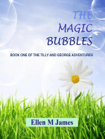 The Magic Bubbles: The Tilly and George Adventures, #1